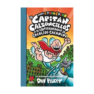 Portada del libro El Capitan Calzoncillos y el Contraataque de Cocoliso Cacapipi (Todo Color) de Dav Pilkey