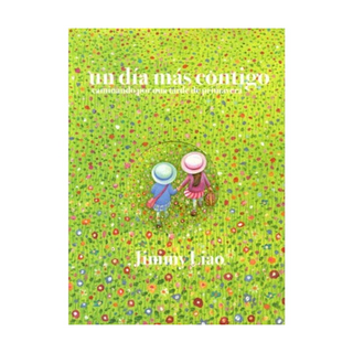 Portada del libro Un día más Contigo Caminando por una Tarde de Primavera de Jimmy Liao