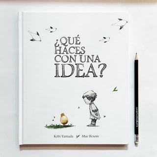 ¿qué haces con una idea?