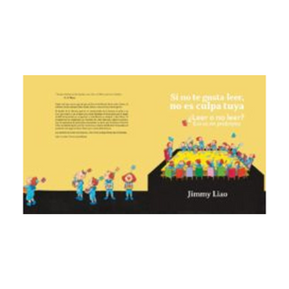 Portada del libro Si no te Gusta Leer, no es Culpa Tuya, de Jimmy Liao