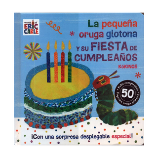 Portada del libro La Pequeña Oruga Glotona y su Fiesta de Cumpleaños de Eric Carle