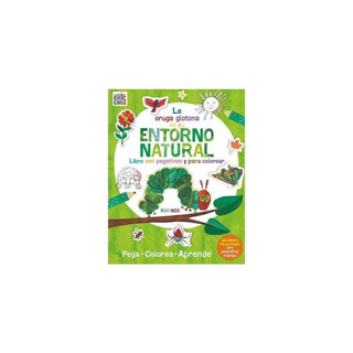 Portada del libro La Pequeña Oruga Glotona en su Entorno Natural de Eric Carle