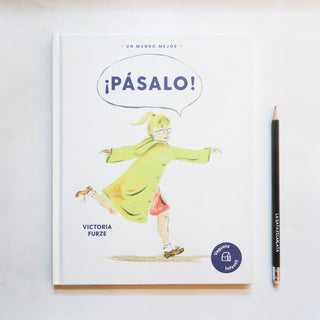 Pásalo!: una historia sobre la amabilidad