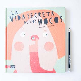 La vida secreta de los mocos