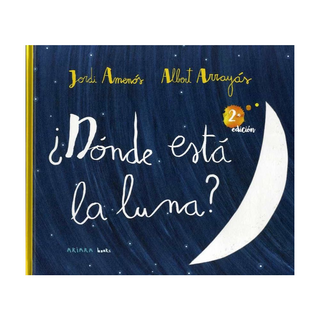 Portada del libro DONDE ESTA LA LUNA? de Jordi Amenos