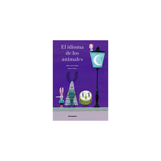 Portada del libro IDIOMA DE LOS ANIMALES, EL de María José Ferrada