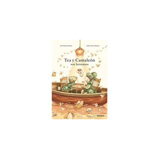 Portada del libro TEA Y CAMALEON SON HERMANOS de María José Ferrada