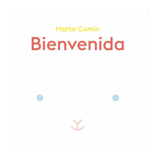 Portada del libro Bienvenida de Marta Comín Pérez
