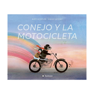 Portada del libro Conejo y la Motocicleta de Hoefler, Kate