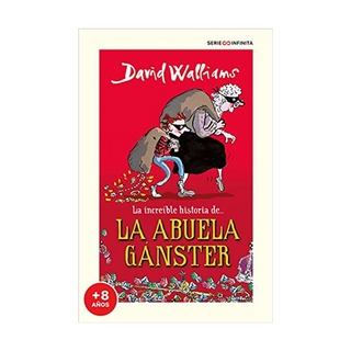 Portada del libro La Increible Historia De.   La Abuela Ganster de David Walliams