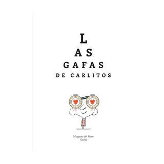 Portada del libro Carlitos - GAFAS DE CARLITOS, LAS de Libros De Margarita Del Mazo