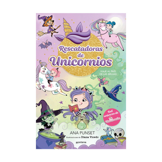 Portada del libro Rescatadoras de Unicornios 3 - Viaje al País de las Brujas: Del Universo de Unicornia de Ana Punset
