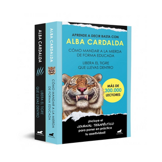 Portada del libro Pack Cómo mandar a la mierda de forma educada | Libera el tigre que llevas dentro de Cardalda, Alba