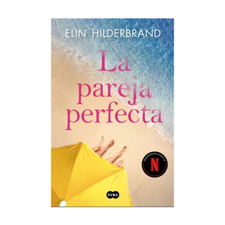 Portada del libro PAREJA PERFECTA, LA de Elin Hilderbrand