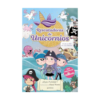 Portada del libro Rescatadoras de Unicornios 4 - Viaje al País de los Piratas: Del Universo de Unicornia de Ana Punset