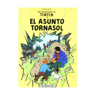 Portada del libro TINTIN EL ASUNTO TORNASOL   9788426103819 de Hergé