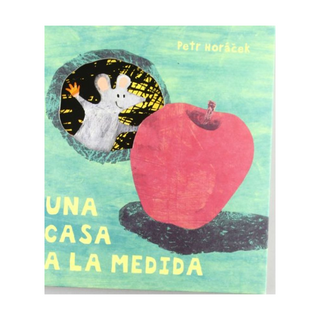 Portada del libro Una Casa a la Medida de Petr Horacek