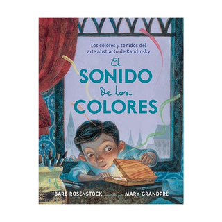 Portada del libro El Sonido de Los Colores de Rosenstock, Barb ; Grandprae, Mary ; Reyes, Christiane