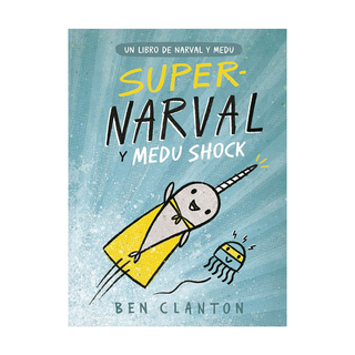 Portada del libro SUPERNARVAL Y MEDU SHOCK de Clanton, Ben