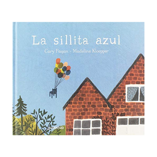 Portada del libro La Sillita Azul (Albumes Ilustrados) de Cary Fagan