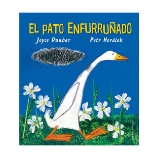 Portada del libro El Pato Enfurruñado (Álbumes Ilustrados) de Dunbar, Joyce