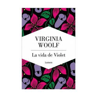 Portada del libro La vida de Violet de Virginia Woolf;Ana Mata Buil