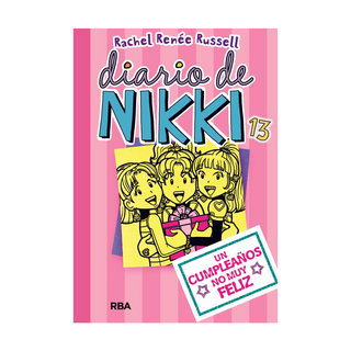 Portada del libro Diario de Nikki 13: Un Cumpleaños no muy Feliz de Rachel Renée Russell