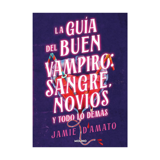 Portada del libro GUIA DEL BUEN VAMPIRO: SANGRE, NOVIOS Y de D'AMATO, JAMIE