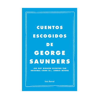 Portada del libro Cuentos escogidos de George Saunders