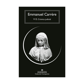 Portada del libro V13. CRONICA JUDICIAL (CM) de Emmanuel Carrère;Jaime Zulaika
