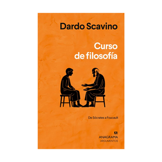 Portada del libro Curso de filosofía. De Sócrates a Foucault de Dardo Scavino