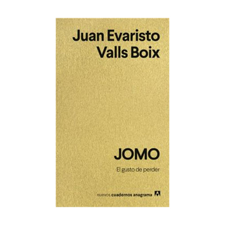 Portada del libro JOMO. El gusto de perder de Juan Evaristo Valls Boix