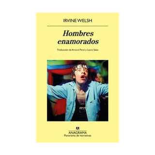 Portada del libro Hombres enamorados de Irvine Welsh