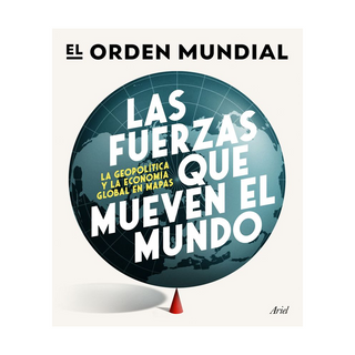 Portada del libro Las fuerzas que mueven el mundo de El Orden Mundial