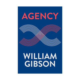 Portada del libro Agency de William Gibson