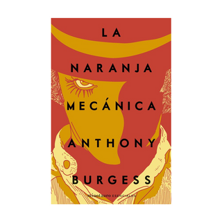 Portada del libro La naranja mecánica de Anthony Burgess