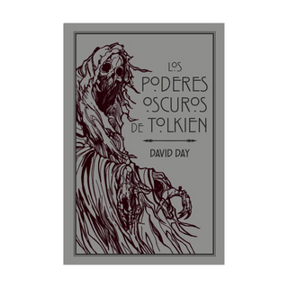 Portada del libro LOS PODERES OSCUROS DE TOLKIEN de David Day