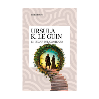 Portada del libro El lugar del comienzo de Ursula K. Le Guin
