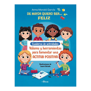 De mayor quiero ser... Feliz. Cuaderno de actividades