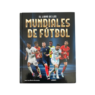 Portada del libro LIBRO DE LOS MUNDIALES DE FUTBOL, EL de JOSE LUIS MARTIN