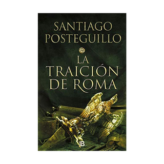Portada del libro La Traicion de Roma (Trilogia Africanus 3) de Santiago Posteguillo