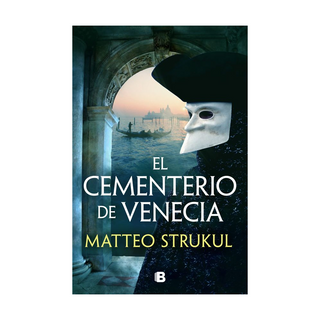 Portada del libro CEMENTERIO DE VENECIA, EL de STRUKUL, MATTEO