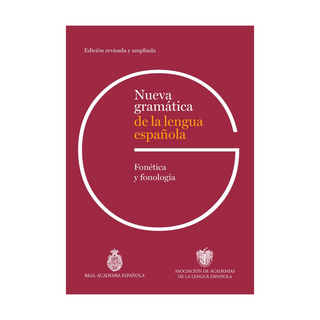 Portada del libro Nueva gramática de la lengua española. Fonética y de Real Academia Española ; Asociación de Academias de la Lengua Española