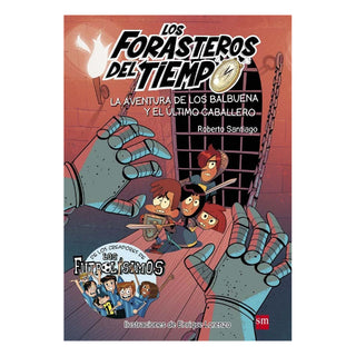 Los Forasteros del Tiempo 2. Avent. los Balbuena y el último caballero