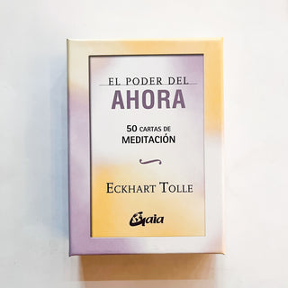 El poder del ahora. 50 cartas de meditación