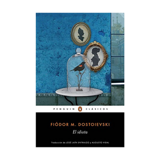 Portada del libro IDIOTA, EL de Fiódor M. Dostoievski
