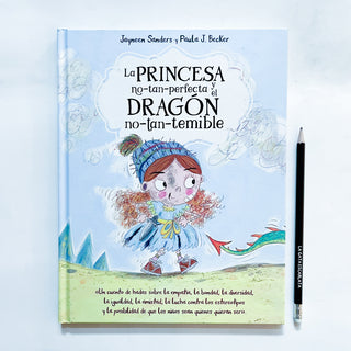 La princesa no tan perfecta y el dragón no tan temible