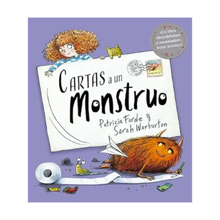 Portada del libro Cartas a un monstruo de Patricia Forde;Sarah Warburton