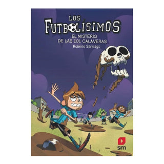 Los Futbolísimos 15. El misterio de las 101 calaveras