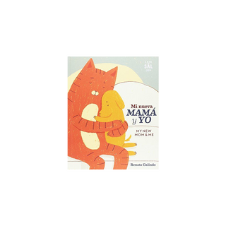 Portada del libro MI NUEVA MAMA Y YO de Renata Galindo